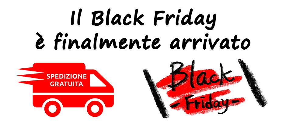 Black Friday spedizione gratuita